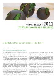 JAHRESBERICHT 2011 STIFTUNG WOHNHAUS BELPBERG