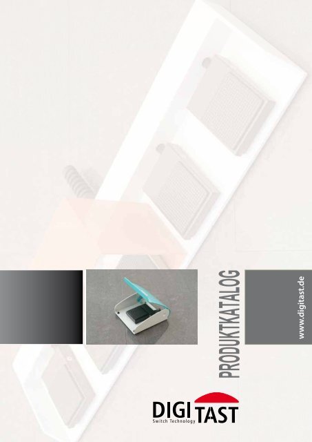Download Katalog - Digitast Switch Technology GmbH