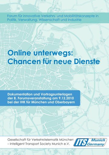 Online unterwegs: Chancen für neue Dienste - its munich