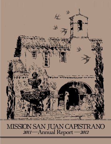 MISSION SAN JUAN CAPISTRANO Annual Report