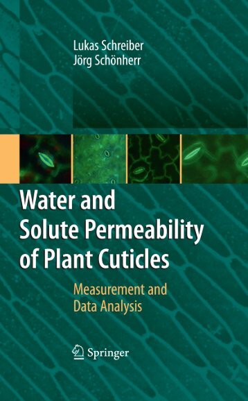 Water and Solute Permeability of Plant Cuticles: Measurement and ...