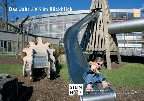 Das Jahr 2005 im Rückblick - Steinhof Pflegeheim