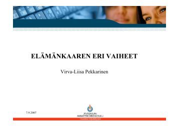 ELÄMÄNKAAREN ERI VAIHEET