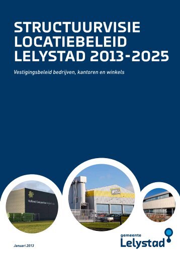 STRUCTUURVISIE LOCATIEBELEID LELYSTAD 2013-2025