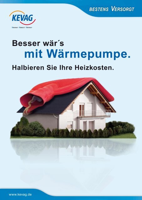 mit Wärmepumpe. - Kevag