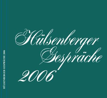 Hülsenberger Gespräche 2006 - Schaumann Stiftung