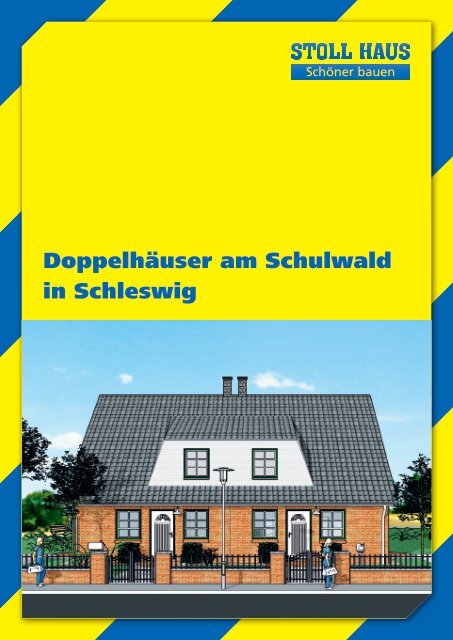Doppelhauser Am Schulwald In Schleswig Stoll Haus