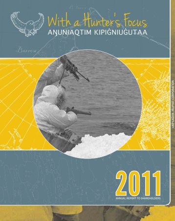 With a Hunter's Focus - Ukpeagvik Inupiat Corporation