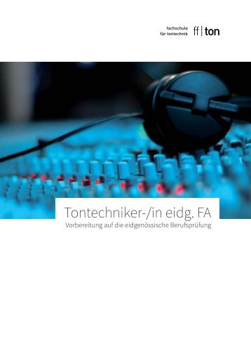 Tontechniker-/in eidg. FA - ffton