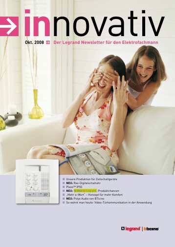 Okt. 2008 Der Legrand Newsletter für den Elektrofachmann