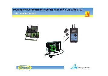 Prüfung ortsveränderlicher Geräte nach DIN VDE 0701-0702 die ...