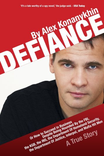 By Alex Konanykhin - Defiance, or: How to Succeed in Business