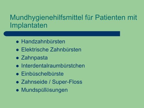 Implantat Prophylaxe