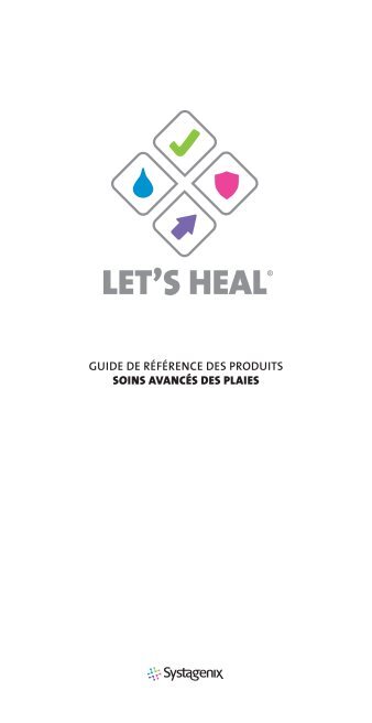 GUIDE DE RÉFÉRENCE DES PRODUITS SOINS ... - Systagenix