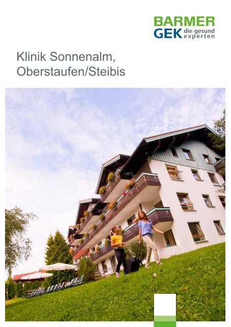 Klinik Sonnenalm - Oberstaufen/Steibis ( PDF , 285 KB ) - Barmer GEK