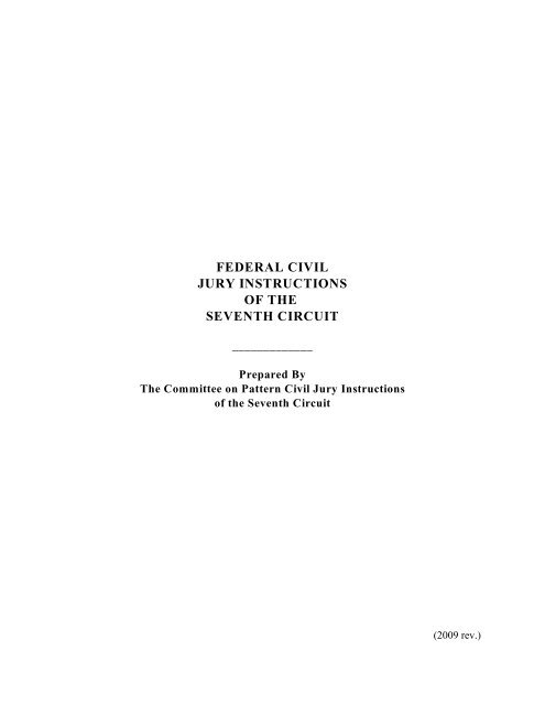 FEDERAL CIVIL JURY INSTRUCTIONS OF THE SEVENTH CIRCUIT
