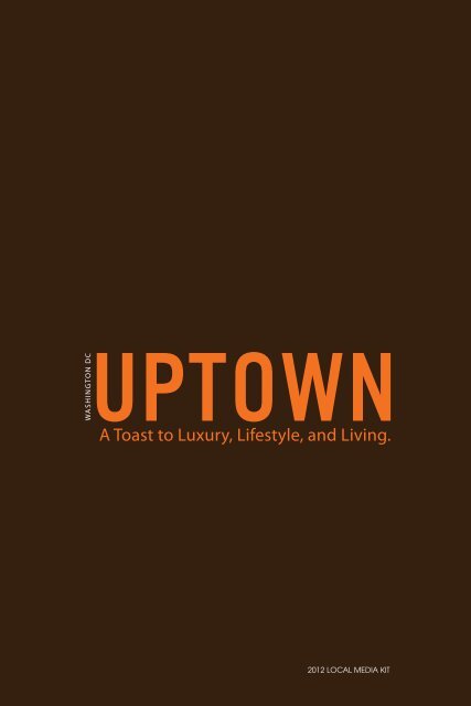 A Toast to Luxury, Lifestyle, and Living. - UPTOWN Magazine