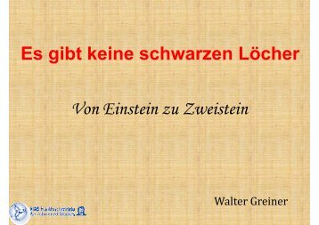 Es gibt keine schwarzen Löcher Von Einstein zu Zweistein