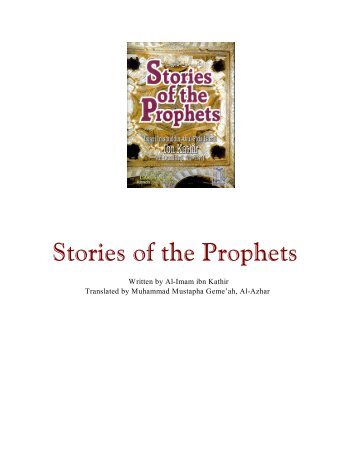 Stories of the prophets By Ibn kathir (pdf - Kalamullah.Com