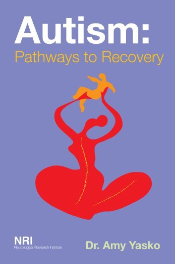 Autism: Pathways to Recovery - Dr Amy Yasko