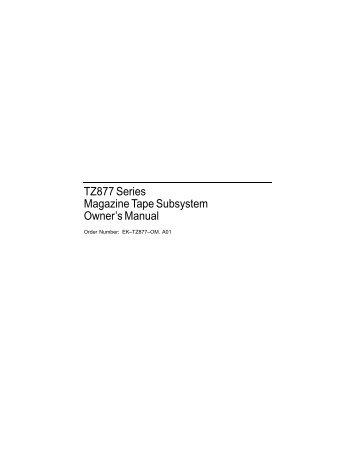 TZ877 Series Magazine Tape Subsystem Owner's Manual - Digital ...