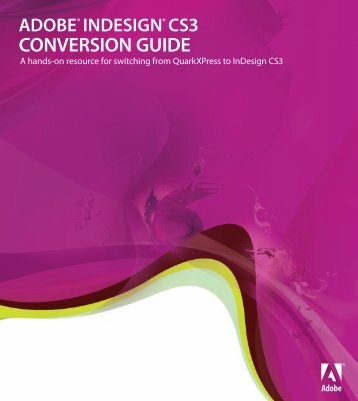 Quark to InDesignCS3 Conversion Guide - InDesign User Group
