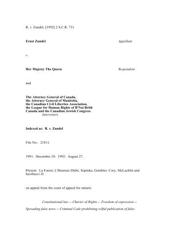 R. v. Zundel, [1992] 2 S.C.R. 731 Ernst Zundel Appellant v. Her ...