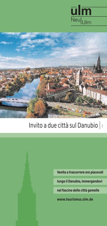 Invito a due città sul Danubio|I - Ulm/Neu-Ulm