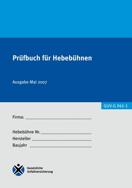 Prüfbuch für Hebebühnen GUV-G 945-1 - Unfallkasse NRW