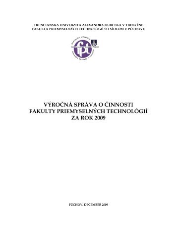 Výročná správa o činnosti FPT za rok 2009 - FAKULTA ...