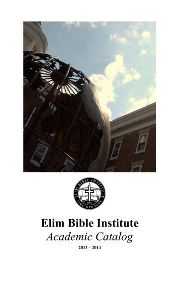 Download the Academic Catalog - Elim Bible Institute