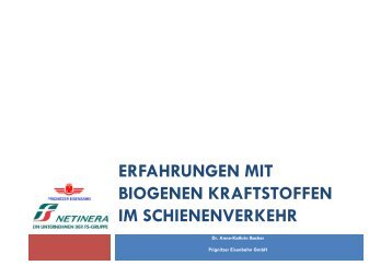 erfahrungen mit biogenen kraftstoffen im schienenverkehr