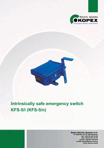 Intrinsically safe emergency switch KFS-5/i - Kopex Electric Systems ...