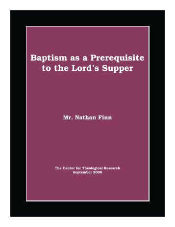 Baptism as a Prerequisite to the Lord’s Supper