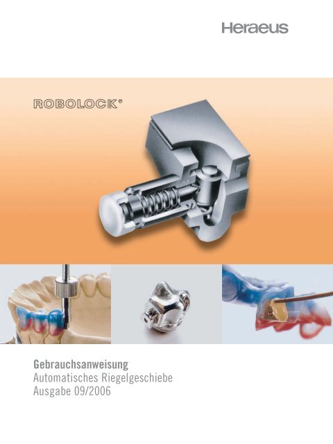 RoboLock - Hera - Heraeus Dental