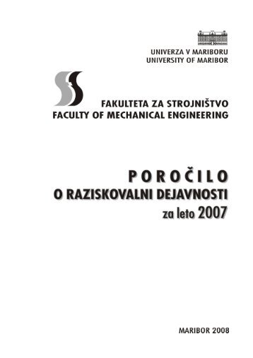 ilo o raziskovalni dejavnosti za leto 2007 - Fakulteta za strojništvo ...