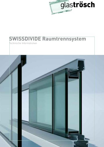 swissdivide Raumtrennsystem - Glas Trösch