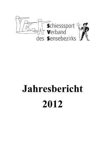Jahresbericht_2012.pdf - Schiesssportverband des Sensebezirks