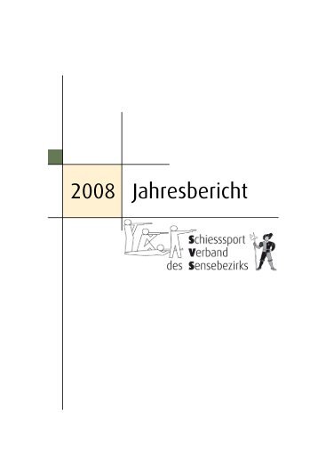 Jahresbericht_2008.pdf - Schiesssportverband des Sensebezirks