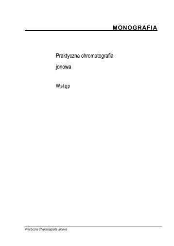 MONOGRAFIA Praktyczna chromatografia jonowa