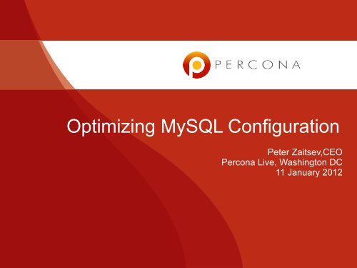 Optimizing MySQL Configuration - Percona