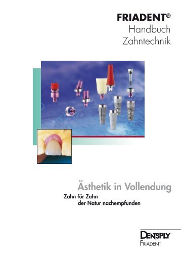 Handbuch Zahntechnik - DENTSPLY Friadent