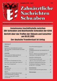 Zahnärztliche Nachrichten Schwaben - 4/2005 - Zahnärztlicher ...