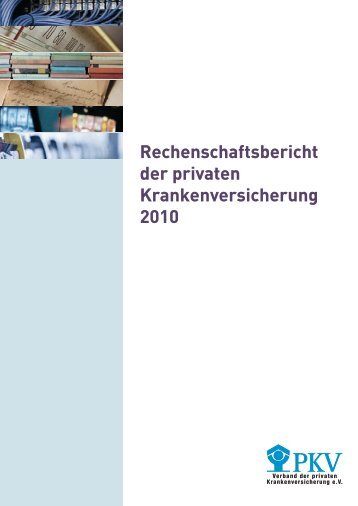 Rechenschaftsbericht der privaten Krankenversicherung 2010