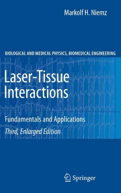 laser tissue interactions fundamentals and applications markolf h