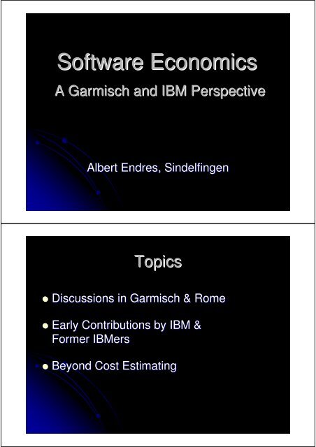 Albert Endres - A Garmisch and IBM Perspective