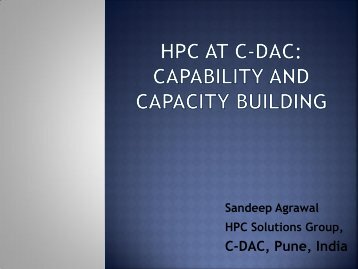 C-DAC, Pune, India - HPC Advisory Council