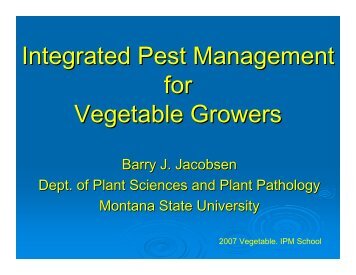 Integrated Pest Management for Vegetable Growers - Montana IPM ...