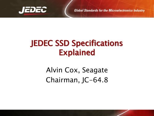 JEDEC SSD Specifications Explained JEDEC SSD Specifications Explained