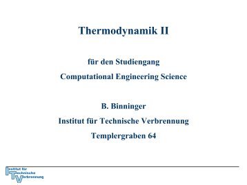 Thermodynamik II - Institut für Technische Verbrennung